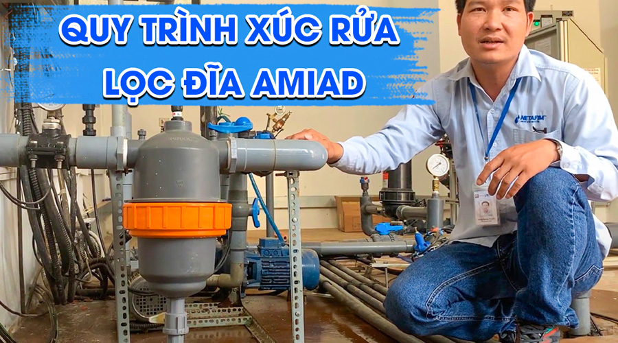 Quy trình xúc rửa lọc đĩa Amiad